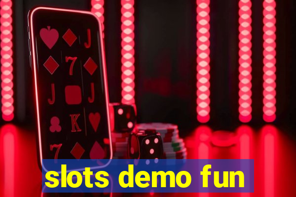 slots demo fun